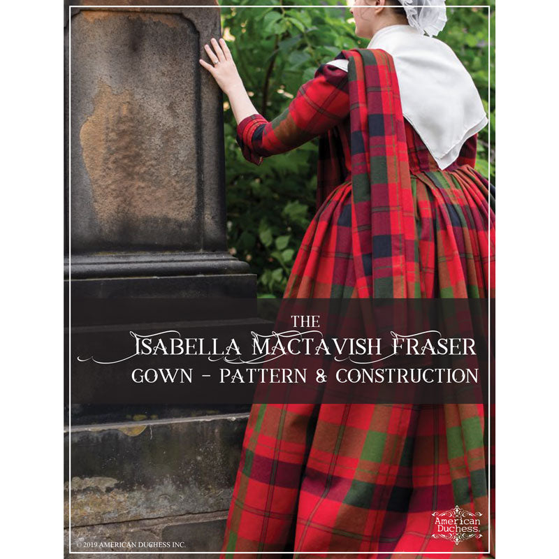 The Isabella Mactavish Fraser Pattern & Documentary!