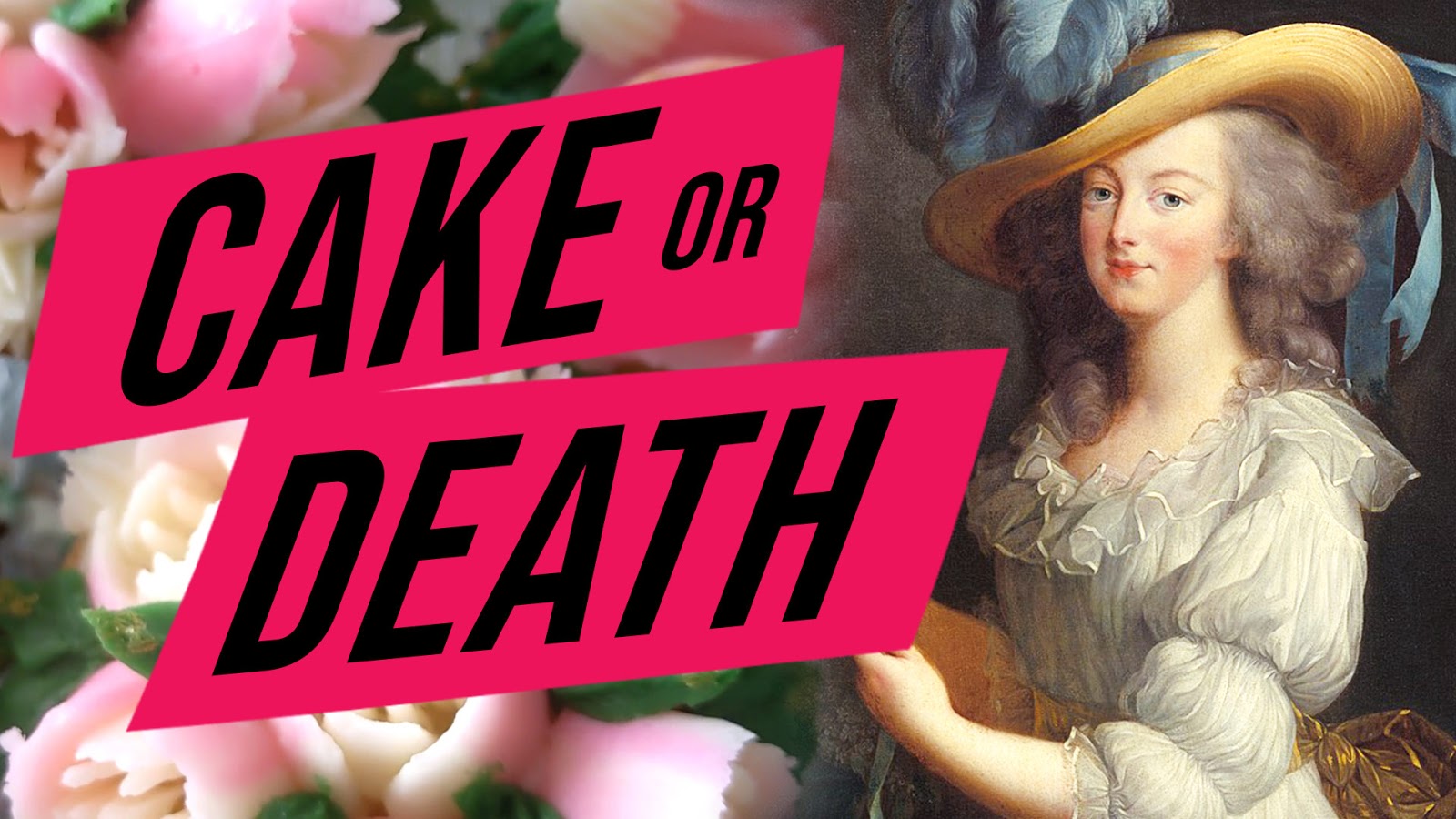 Cake or Death - Marie Antoinette